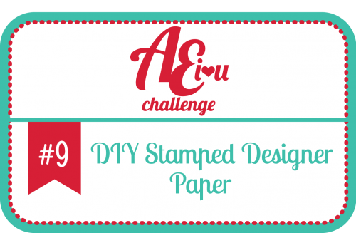 Avery Elle Challenge - DIY Stamped Pattern Paper