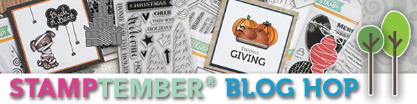 Its STAMPtember®! Blog hop! Video! Giveaway!