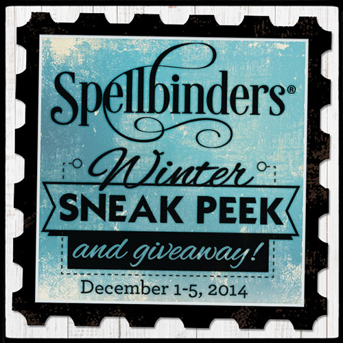 Spellbinders Winter CHA 2015 Sneak Peek and Giveaway - Day #4