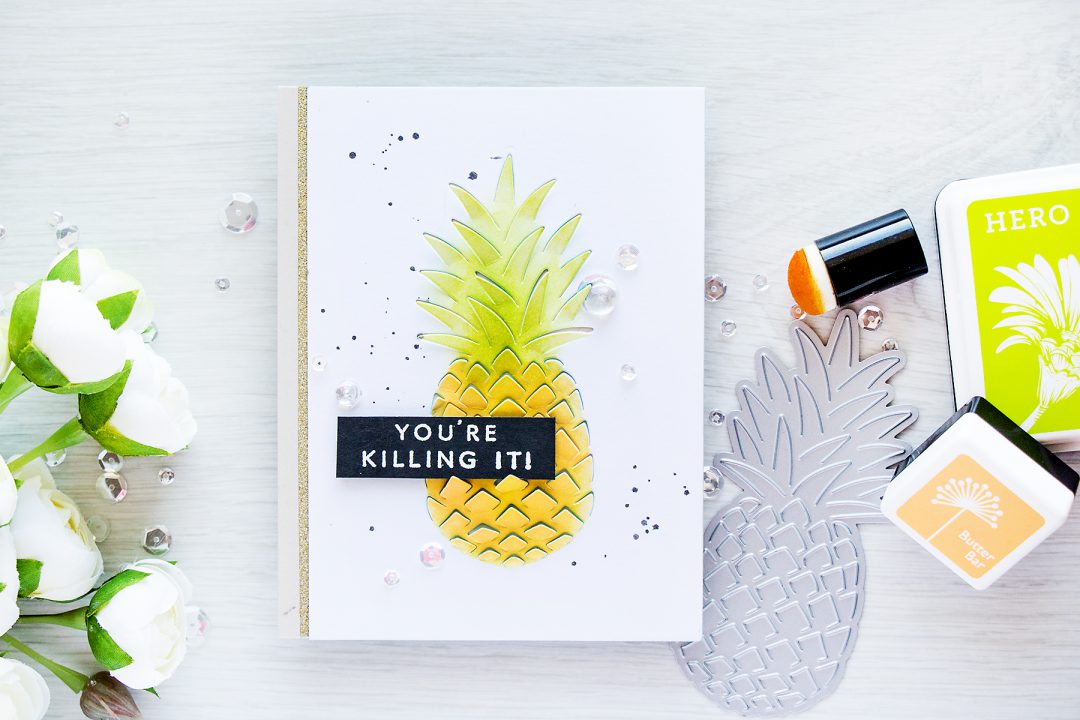 Hero Arts | Pineapple Card - You're Killing It with Paper Layering Pineapple Die. Card by Yana Smakula