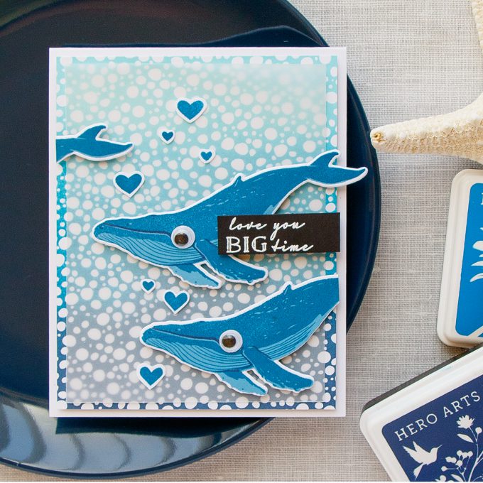 Hero Arts | Love You Big Time Card by Yana Smakula using Color Layering Blue Whale stamp set.