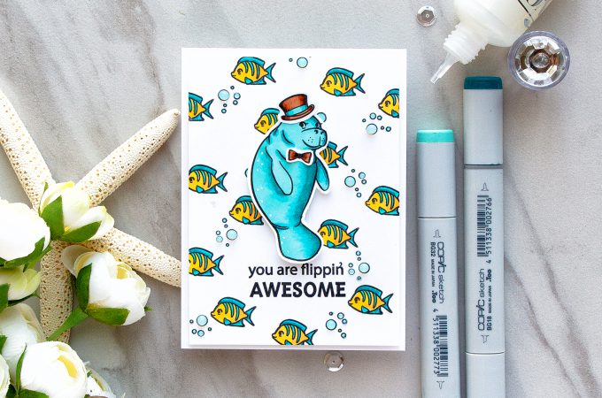 Hero Arts | You Are Flippin' Awesome card using Manatee Stamp & Cut set