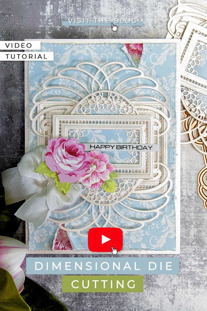 Spellbinders | Layered Dimensional Die Cutting Series. Episode #1 - Birthday Card featuring Venise Lace collection. Video tutorial by Yana Smakula #cardmaking #spellbinders #neverstopmaking