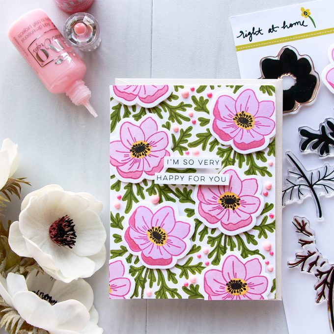 Right At Home | Dimensional Anemones Background - I'm So Very Happy For You Card by Yana Smakula