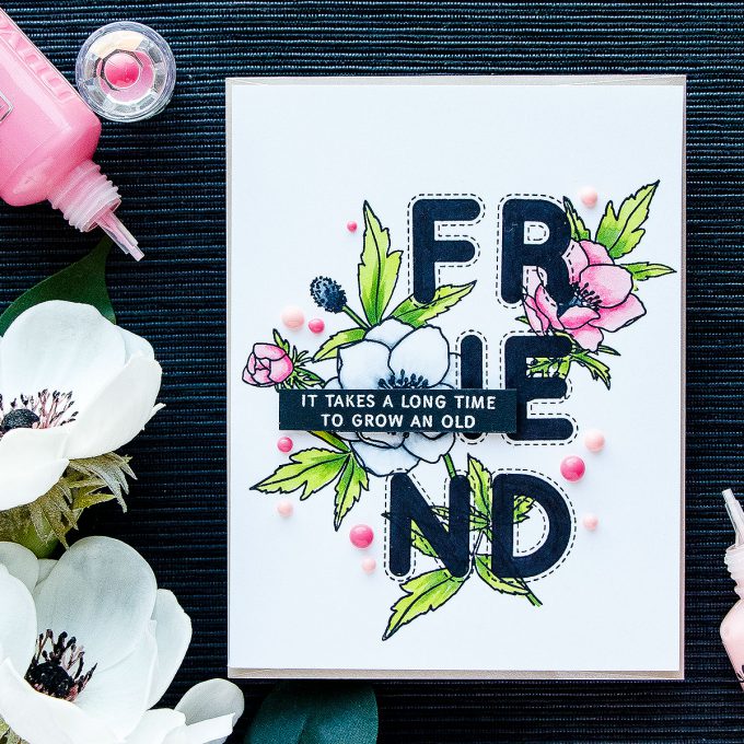 Simon Says Stamp | Outline Letters Into Solid With Copics. Video tutorial. Modern Anemones and Stitched Alphabet stamp sets. Floral Friendship card