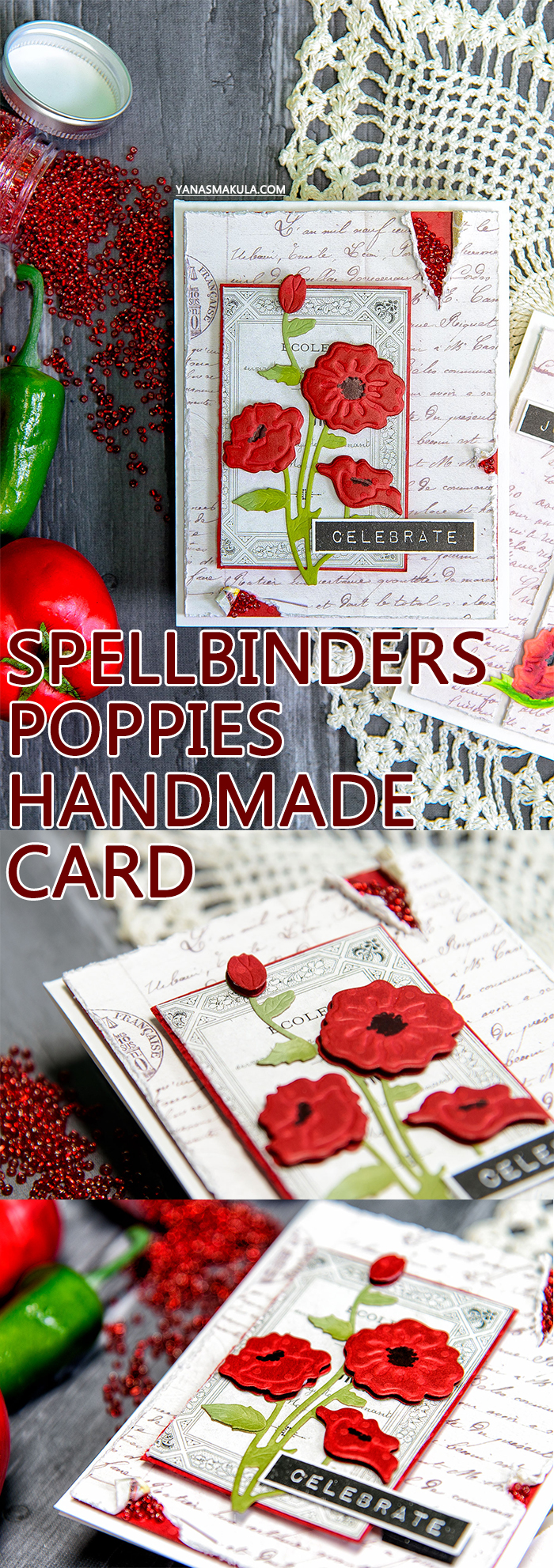 Spellbinders | Colored Cardstock Poppies "Celebrate" Card by Yana Smakula. Using S4-815 Poppies Dies #diecutting #spellbinders #handmadecard