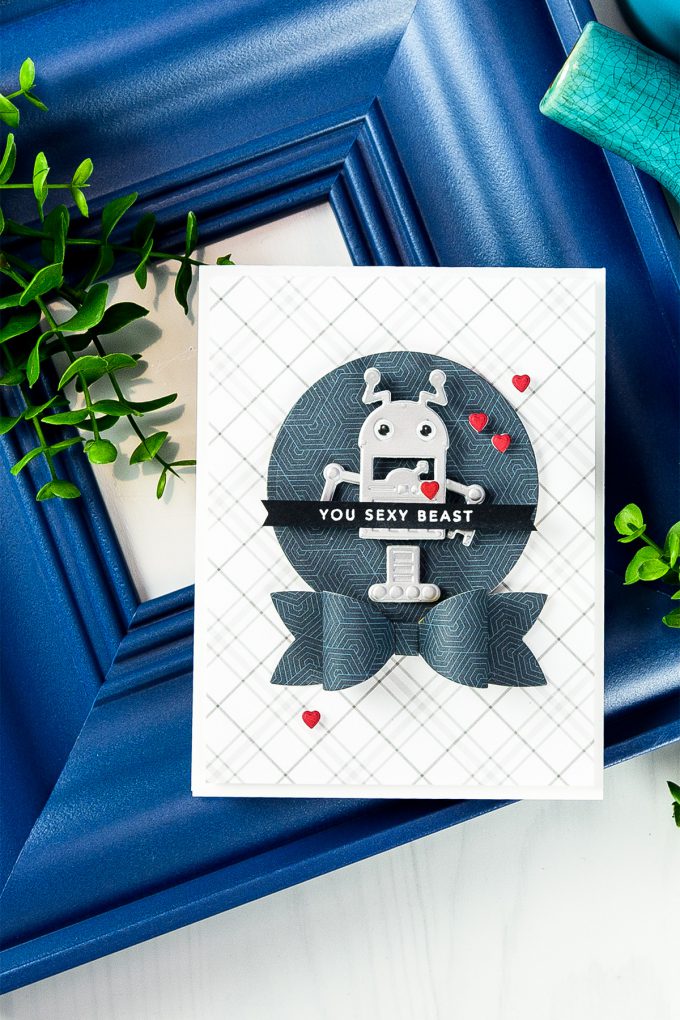 Spellbinders | You Sexy Beast Robot Valentine's Day Card for a Guy by Yana Smakula using S3-309 Die D-Lites Robots Etched Dies, S3-283 Die D-Lites Bow Ties Etched Dies, S3-313 Die D-Lites Love Letter Etched Dies, S4-114 Nestabilities Standard Circles LG Etched Dies. #spellbinders #neverstopmaking #diecutting #handmadecard #guycard #masculinecard #robotscard