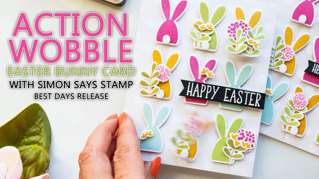 Simon Says Stamp | Action Wobble Happy Easter + Hello Bunny Cards using Oh Bunny sss101812, Reverse Polka Background sss101813 and Bold Flowers sss101811 from Simon Says Stamp #simonsaysstamp #eastercard #springcard #bunnycard #sss #simonsaysbestdays #cardmaking #stamping #diecutting