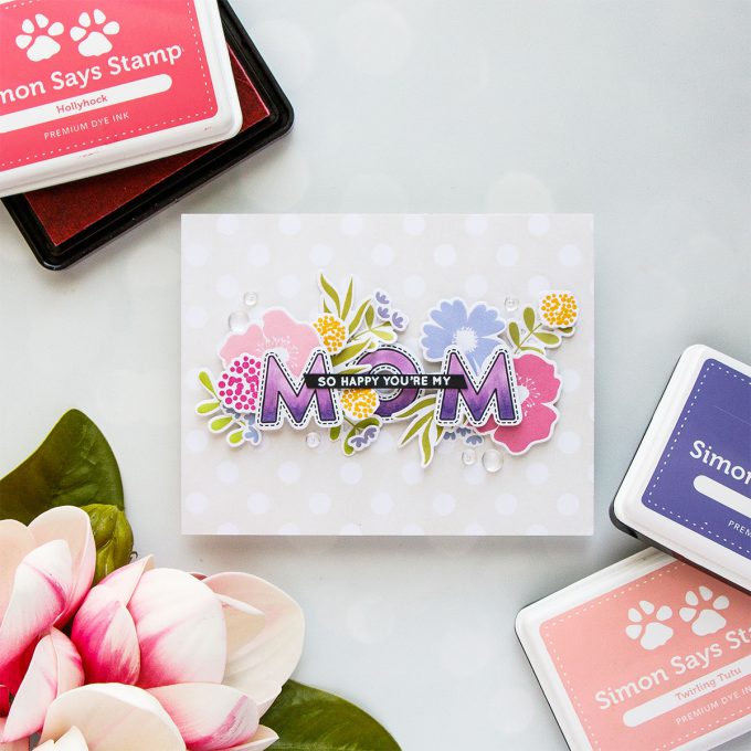 Simon Says Stamp | Floral Card For Mom. Video tutorial by Yana Smakula using Bold Blooms & Mom and Dad Icons