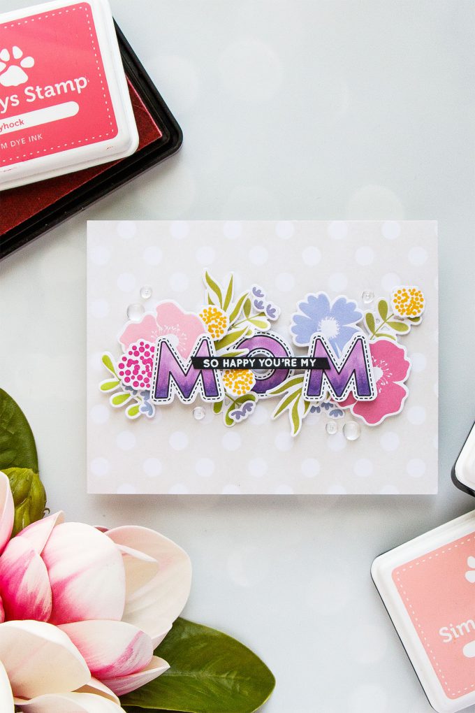 Simon Says Stamp | Floral Card For Mom. Video tutorial by Yana Smakula using Bold Blooms & Mom and Dad Icons