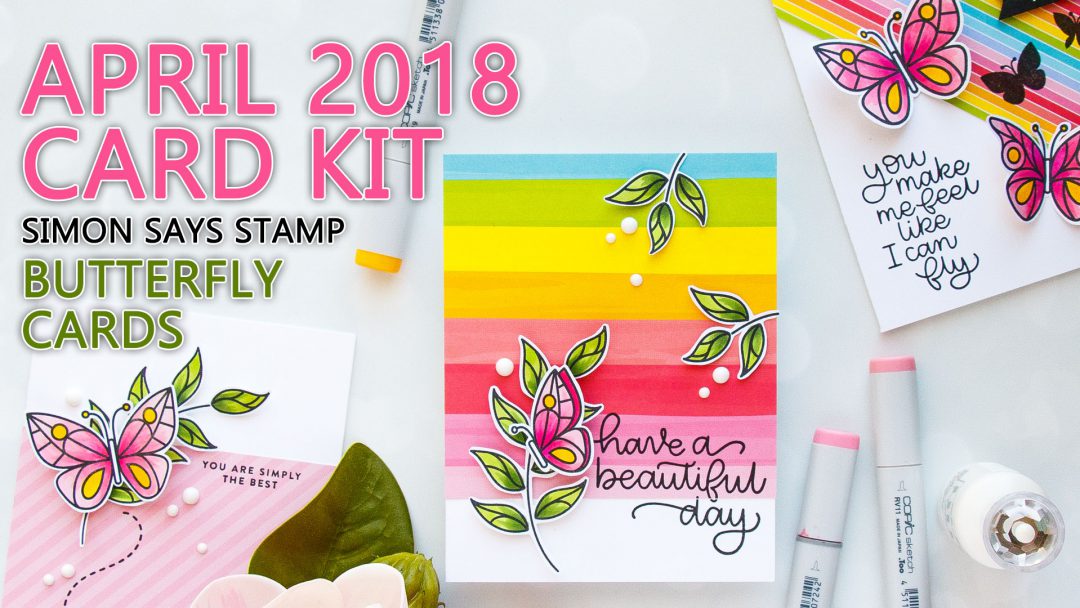 Simon Says Stamp | April 2018 Card Kit - Colorful Butterfly Cards. Video. Handmade cards by Yana Smakula #cardmaking #stamping #handmadecard #springcard #butterflycard