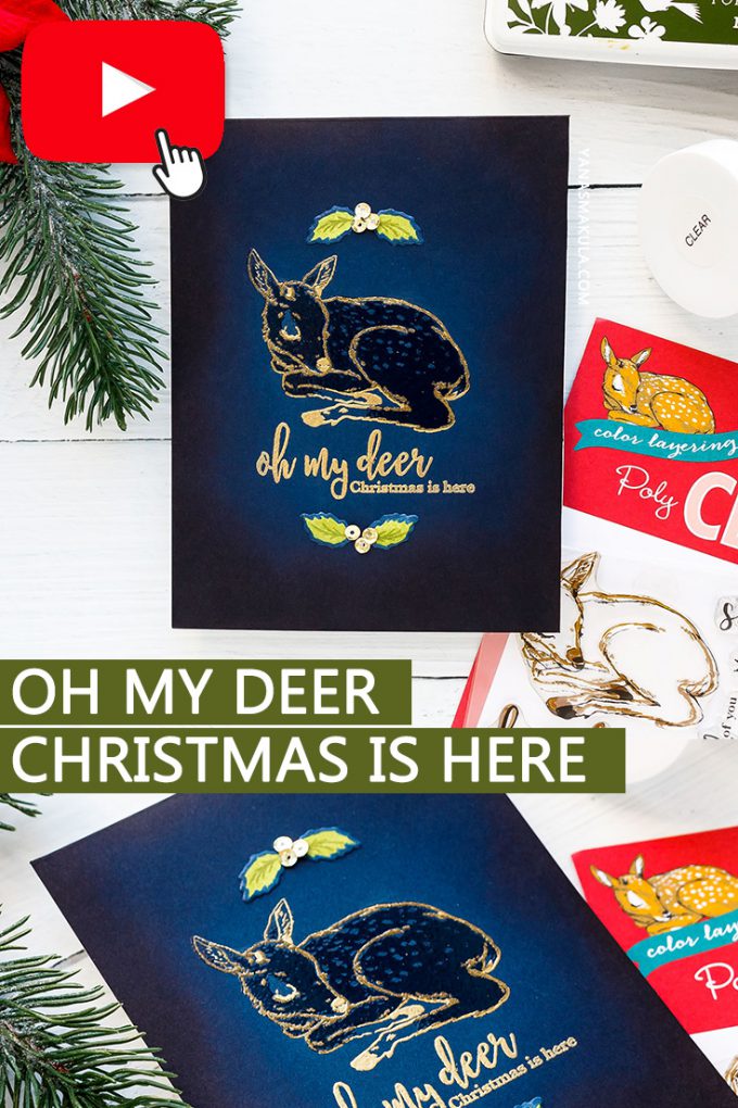 Oh My Deer, Christmas is Here card by Yana Smakula for Hero Arts