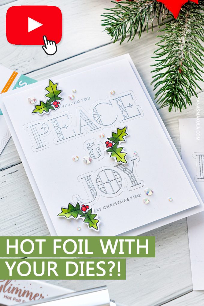 How to hot foil with coordinating dies? Video tutorial by Yana Smakula for Simon Says Stamp #glimmerhotfoilsystem #cardmaking #hotfoil