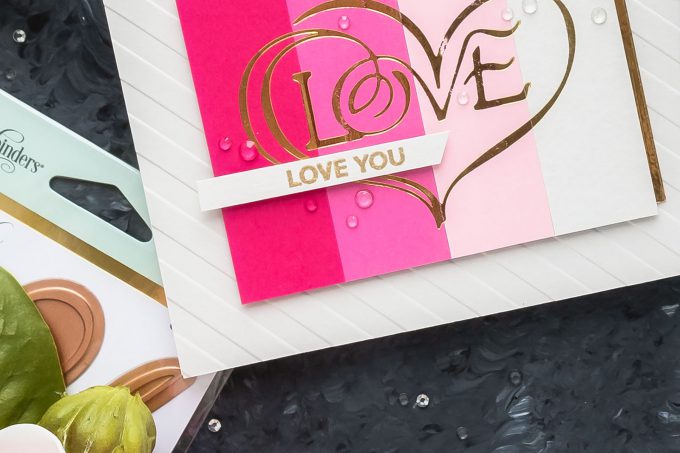 Foiled & Color Blocked Valentine's Day Love Card by Yana Smakula for Spellbinders. Video tutorial