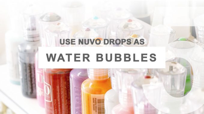 5 Ways to Use Nuvo Drops by Tonic Studios in Card Making. Video tutorial.