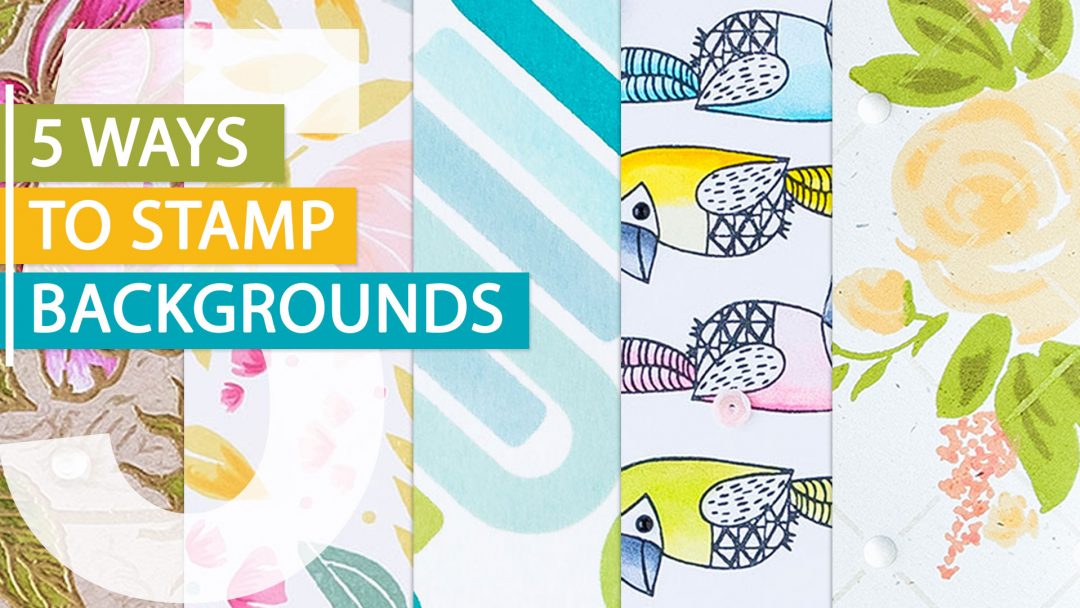 How to stamp backgrounds for handmade cards. 5 easy ways to background stamping not using background stamps. #cardmaking #stamping #handmade
