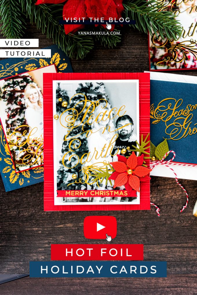 Spellbinders | Glimmer Hot Foil Holiday Cards How To. Video tutorial by Yana Smakula #hotfoilstamping #christmascard #photocards