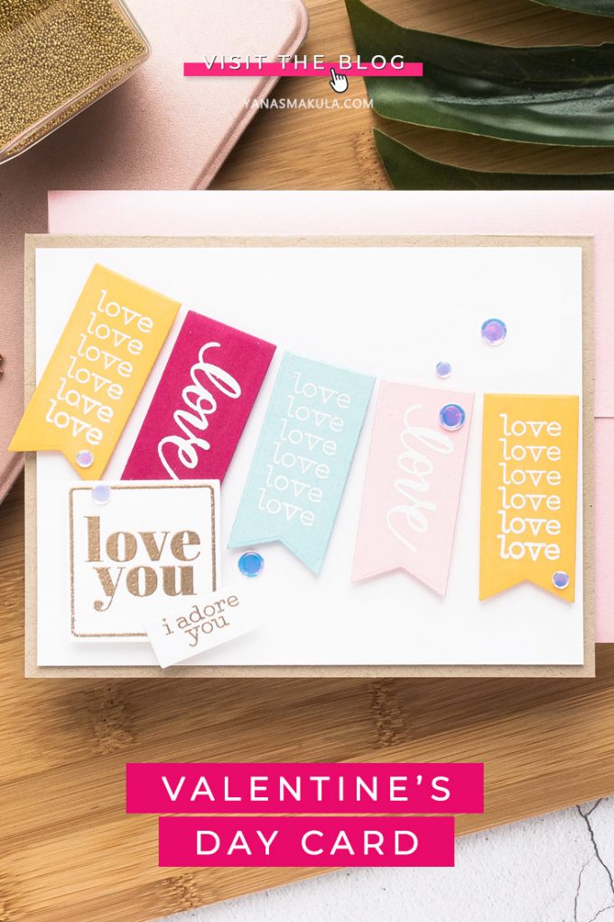 Simon Says Stamp | Love You Banners Valentine's Day Card by Yana Smakula featuring Love and Valentines Word Mix Set365lvw #simonsaysstamp #cardmaking #valentinesdaycard