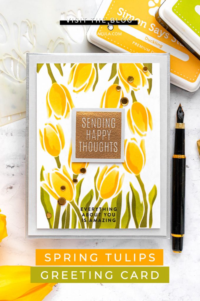 Simon Says Stamp | Layered Tulips Spring Greeting Card by Yana Smakula featuring Stencil LAYERED TULIPS ssst121476 #simonsaysstamp #cardmaking #stamping #greetingcard