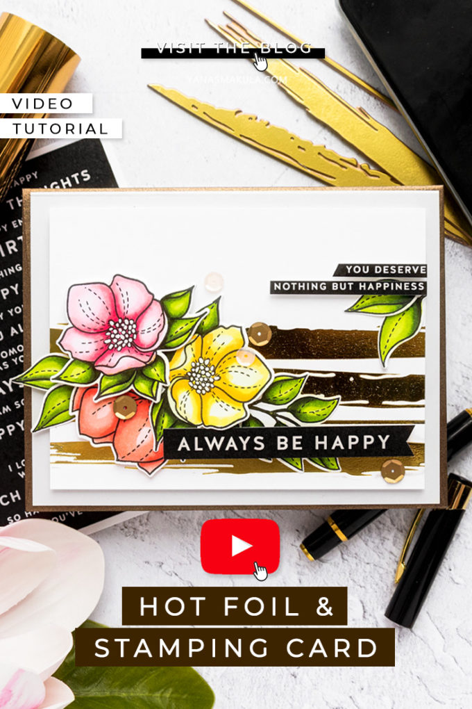 Simon Says Stamp | Hot Foil & Stamping. Video tutorial by Yana Smakula #simonsaysstamp #cardmaking #hotfoiling