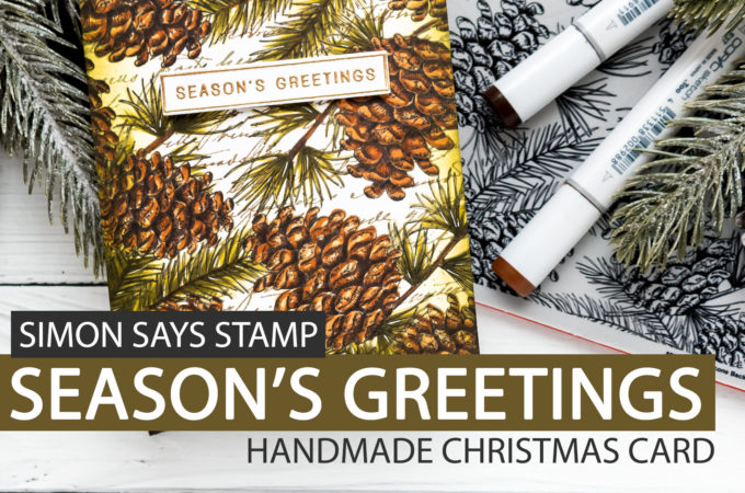 Simon Says Stamp | One Layer Layered Season's Greetings Christmas Card by Yana Smakula featuring PINECONE BACKGROUND sss102094 and OLD LETTER sss102159
