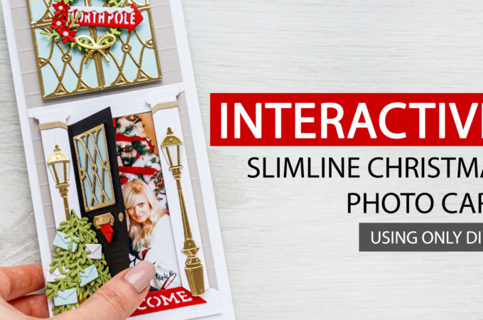 Create an Interactive Slimline Christmas Photo Card with Spellbinders Club Dies. Video tutorial by Yana Smakula