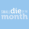 Spellbinders Small Die Of The Month Membership 