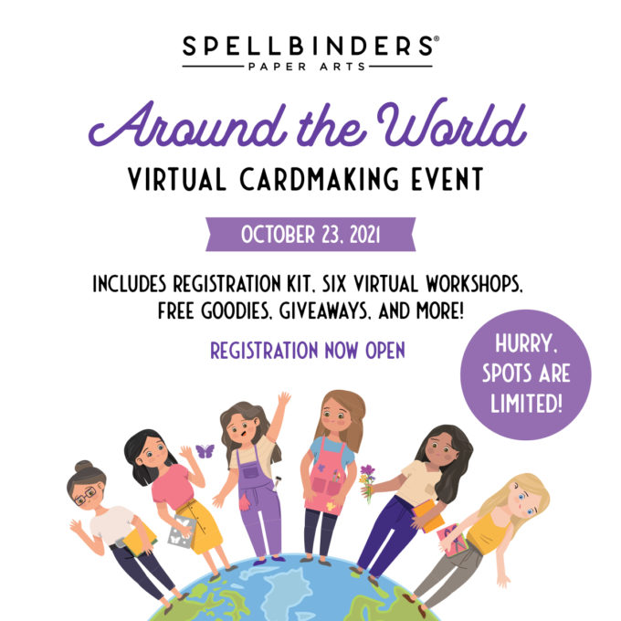 Come Join Me! Around The World Virtual Cardmaking Event with Spellbinders!