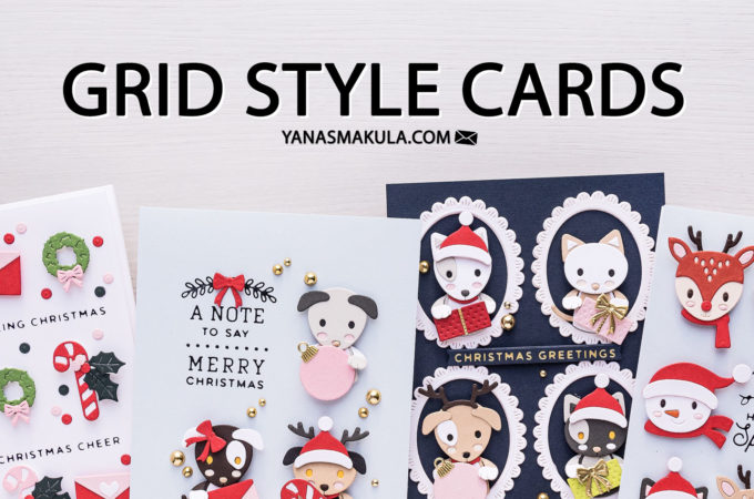 Grid Style Cards with Spellbinders Dies & Yana Smakula. Video