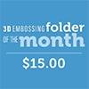 Spellbinders 3D Embossing Folder of the Month Club