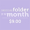 Spellbinders Embossing Folder of the Month