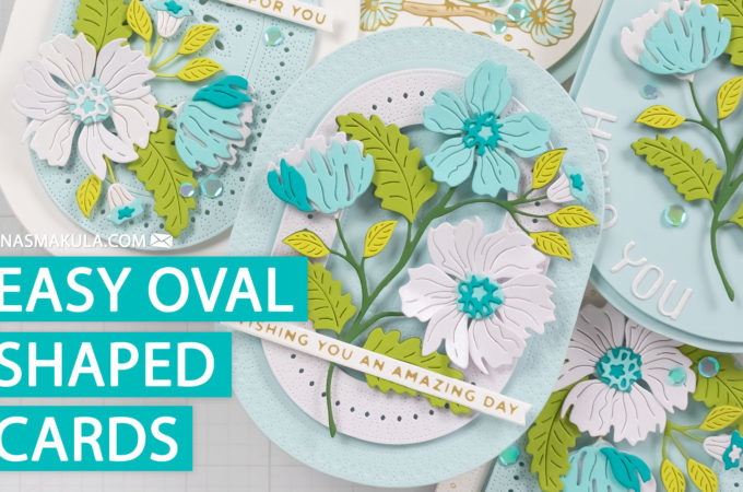 Spellbinders | Oval Shaped Cards using Stylish Ovals collection. Video tutorial by Yana Smakula