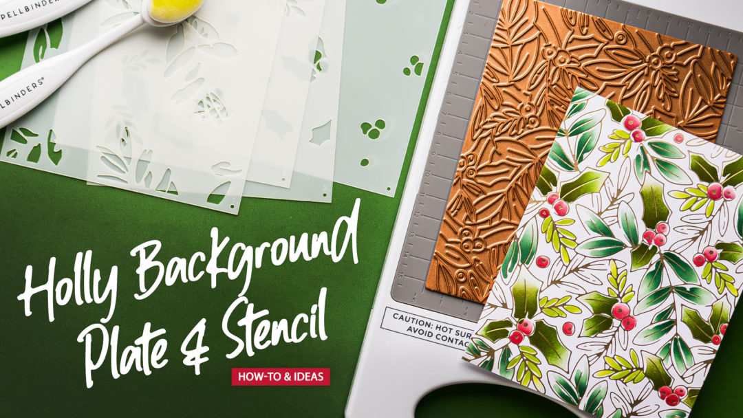 Spellbinders | Glimmer Holly Background & Stencil How-To. Video