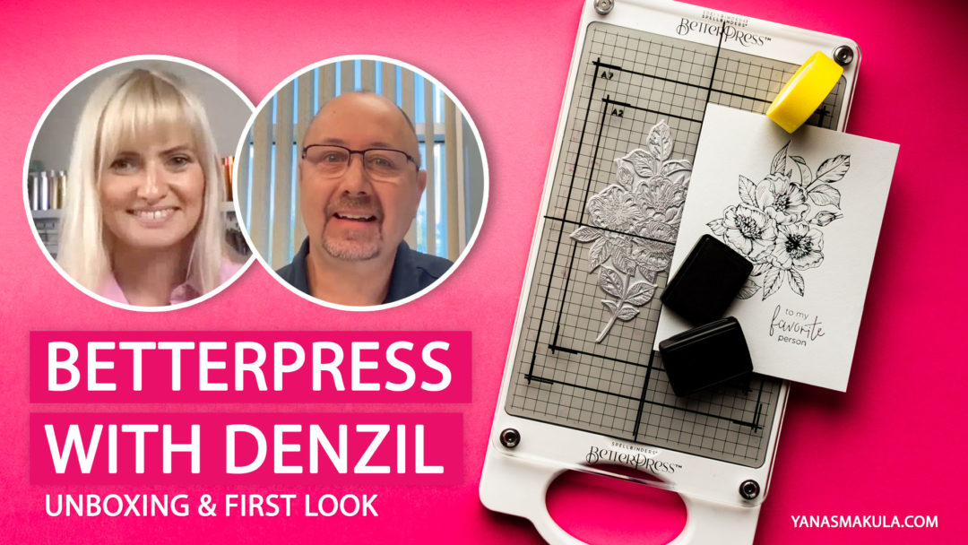 BetterPress Unboxing and First Look with BetterPress Creator Denzil Quick from Spellbinders