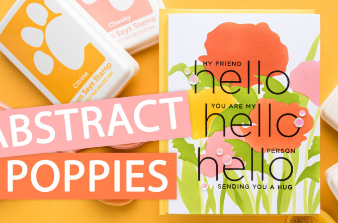 Simon Says Stamp | Abstract Poppies. Video