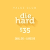 Die Hard Value Club Membership