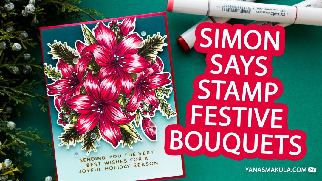 Simon Says Stamp | Festive Bouquets Card. Video