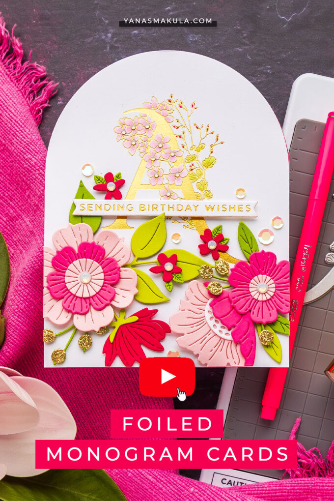 Foiled Monogram Cards with Spellbinders Every Occasion Floral Alphabet BetterPress. Video