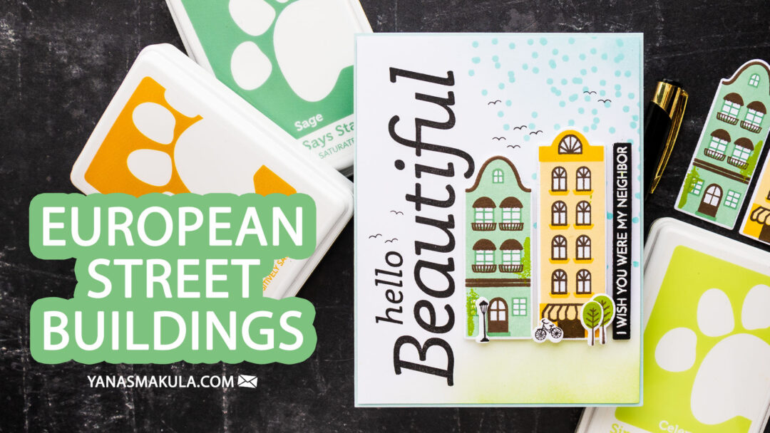 Simon Says Stamp | European Street Buildings - Wish You Were My Neighbor Card. Video