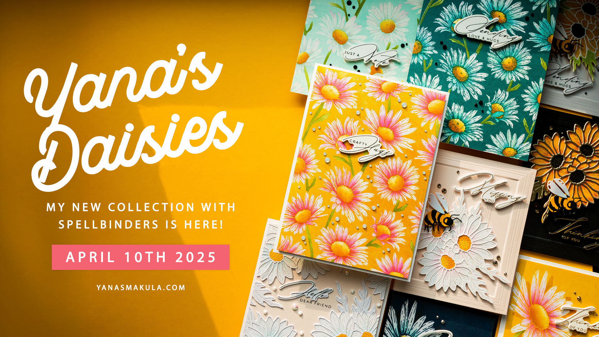 My April 2025 Collection with Spelbinders is HERE! Yana's Daisies
