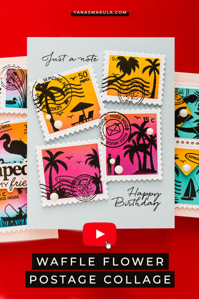 Waffle Flower | Postage Collage Collection - Handmade Card by Yana Smakula. Video Tutorial