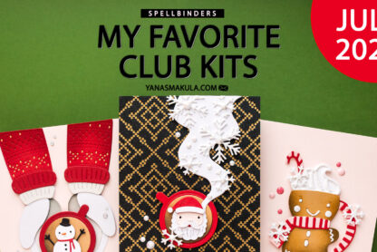 Spellbinders | My Favorite July 2025 Clubs