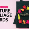 Spellbinders | Texture & Foliage Cards with Suzanne Hue. Video