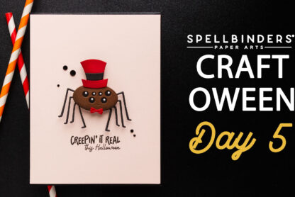 Spellbinders | 13 Days of Craft-o-Ween: Day 5. Video