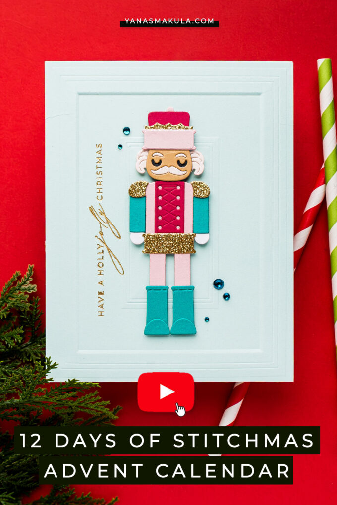 SPOILERS! Spellbinders | 12 Days of Stitchmas Advent Calendar — Day 12: Nutcracker