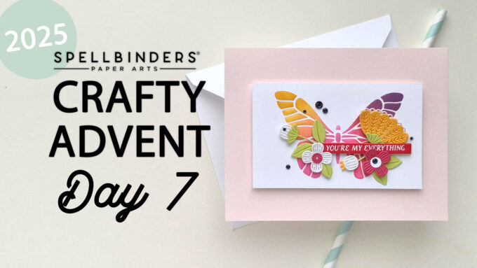 24 Cards, 24 Days of Creativity: Spellbinders Crafty Advent Calendar 2025