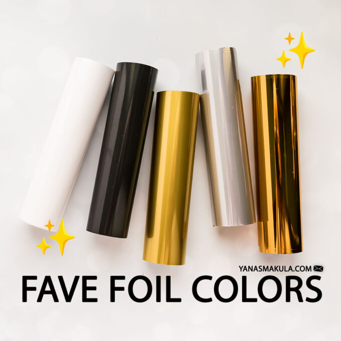 My Favorite Hot Foil Colors for Cardmaking