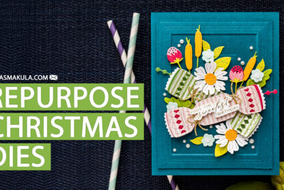 Repurpose Christmas Dies for Cardmaking. Video
