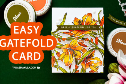 Easy Gatefold Card with Partial Die Cutting | Altenew Leaning Lily. Video + 10% Off Inks!
