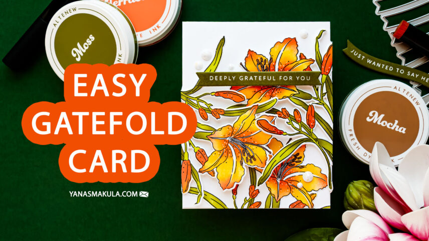 Easy Gatefold Card with Partial Die Cutting | Altenew Leaning Lily. Video + 10% Off Inks!